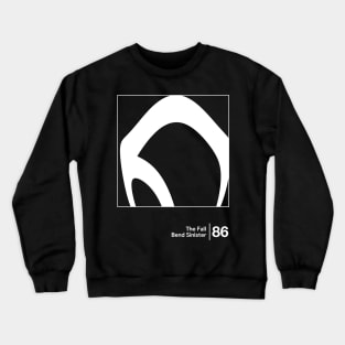 Bend Sinister / Minimalist Graphic Artwork Design Crewneck Sweatshirt